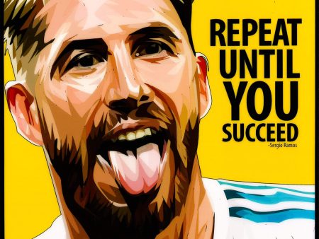 Sergio Ramos_Repeat Until You Success Pop Art (10X10) For Cheap