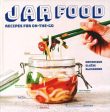 Jar Food: Recipes For On-The-Go For Cheap