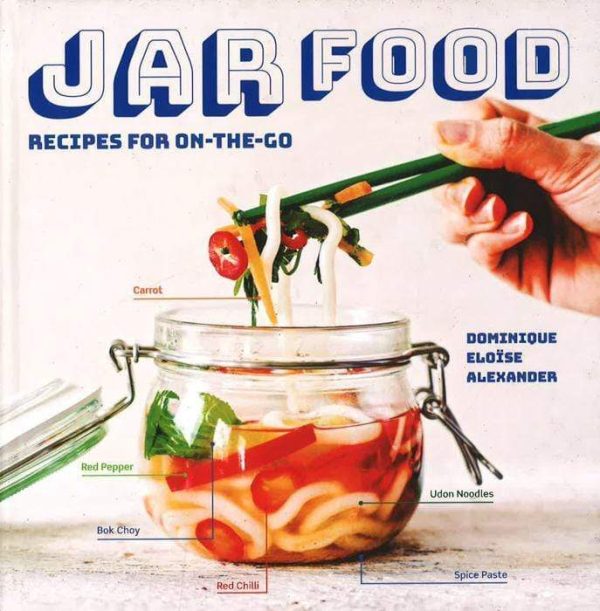 Jar Food: Recipes For On-The-Go For Cheap